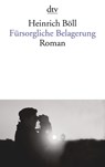 Fürsorgliche Belagerung - Heinrich Böll - 9783423100014