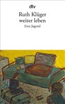 Weiter leben - Ruth Klüger - 9783423119504