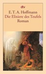 Die Elixiere des Teufels - Ernst Theodor Amadeus Hoffmann - 9783423123778