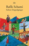 Sieben Doppelgänger - Rafik Schami - 9783423129367