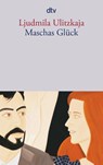 Maschas Glück - Ljudmila Ulitzkaja - 9783423138093