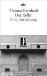 Der Keller - Thomas Bernhard - 9783423139601