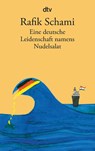 Eine deutsche Leidenschaft namens Nudelsalat - Rafik Schami - 9783423142311