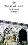 Mittwoch - WONDRATSCHEK,  Wolf - 9783423144087