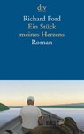 Ein Stück meines Herzens - Richard Ford - 9783423144865