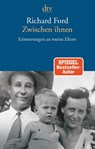 Zwischen ihnen - Richard Ford - 9783423147026