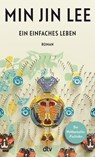 Ein einfaches Leben - Min Jin Lee - 9783423147507