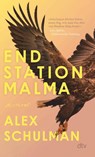 Endstation Malma - Alex Schulman - 9783423149167