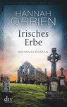 Irisches Erbe - Hannah O'Brien - 9783423217200