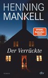 Der Verrückte - Henning Mankell - 9783423218030