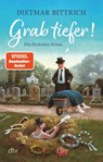 Grab tiefer! - Dietmar Bittrich - 9783423218634