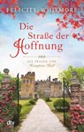 Die Straße der Hoffnung - Felicity Whitmore - 9783423219471