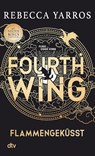 Fourth Wing - Flammengeküsst - Rebecca Yarros - 9783423220996