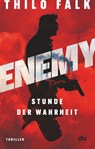 ENEMY - Stunde der Wahrheit - Thilo Falk - 9783423221061