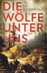 Die Wölfe unter uns - Tim Sünderhauf - 9783423221108