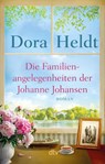 Die Familienangelegenheiten der Johanne Johansen - Dora Heldt - 9783423221481