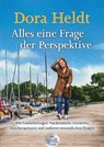 Alles eine Frage der Perspektive - Dora Heldt - 9783423250085