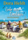 Liebe oder Eierlikör - Fast eine Romanze - Dora Heldt - 9783423254588