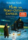 Mord im Nord-Ostsee-Express - Krischan Koch - 9783423254632