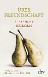 Über Freundschaft - NEHAMAS,  Alexander ; Liebl, Elisabeth - 9783423281232