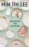 Gratisessen für Millionäre - Min Jin Lee - 9783423283311