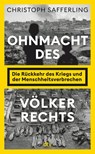 Ohnmacht des Völkerrechts - Christoph Safferling - 9783423285063