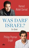 Was darf Israel? - Hamed Abdel-Samad ; Philipp Peyman Engel - 9783423285261
