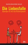 Die Liebesfalle - Hans-Joachim Maaz - 9783423346214