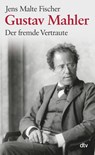 Gustav Mahler - Jens Malte Fischer - 9783423347426