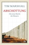 Abschottung - Tim Marshall - 9783423349741