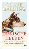 Tierische Helden - Clare Balding - 9783423350457