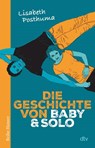 Die Geschichte von Baby und Solo - Lisabeth Posthuma - 9783423627825