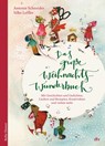Das große WeihnachtsWunderBuch - Antonie Schneider - 9783423640848
