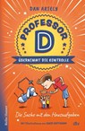 Professor D übernimmt die Kontrolle - Die Sache mit den Hausaufgaben - Dan Ariely - 9783423641289