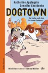 Dogtown - Katherine Applegate ; Gennifer Choldenko - 9783423641319