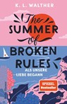 The Summer of Broken Rules - K. L. Walther - 9783423650397