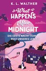 What Happens After Midnight - K. L. Walther - 9783423650410