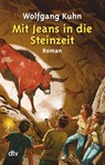 Mit Jeans in der Steinzeit - Wolfgang Kuhn - 9783423701440