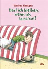 Darf ich bleiben, wenn ich leise bin? - Andrea Hensgen - 9783423708166