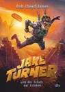 Jake Turner und der Schatz der Azteken - Rob Lloyd Jones - 9783423719063