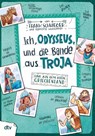 Ich, Odysseus, und die Bande aus Troja - Live aus dem alten Griechenland - Frank Schwieger - 9783423719322