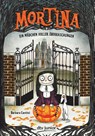Mortina - Ein Mädchen voller Überraschungen - Barbara Cantini - 9783423762601