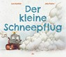 Der kleine Schneepflug - Lora Koehler - 9783423763530