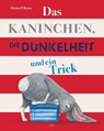 Das Kaninchen, die Dunkelheit und ein Trick - Nicola O'Byrne - 9783423764124