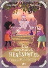 Das magimoxische Hexenhotel - Vorsicht, bissige Gäste! - Ulrike Rylance - 9783423764292