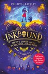 Inkbound - Metty Jones und das Schicksalstattoo - Philippa Leathley - 9783423765695