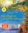 Mein Begleiter durch die Jahreszeiten - Vera Griebert-Schröder ; Franziska Muri - 9783424153507