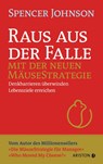 Raus aus der Falle mit der neuen Mäusestrategie - Spencer Johnson - 9783424202151