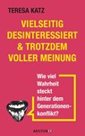 Vielseitig desinteressiert & trotzdem voller Meinung - Teresa Katz - 9783424203158