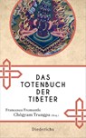 Das Totenbuch der Tibeter - Francesca Fremantle ; Chögyam Trungpa - 9783424351095
